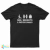 Sex Weights Protein Shakes Gym Training T-Shirt