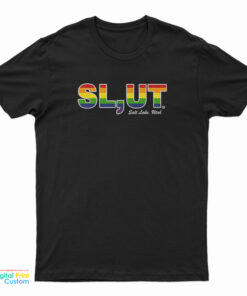 Slut Salt Lake Utah LGBT T-Shirt