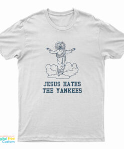 Vintage Jesus Hates The Yankees T-Shirt