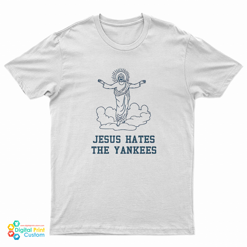 Vintage Jesus Hates The Yankees T-Shirt