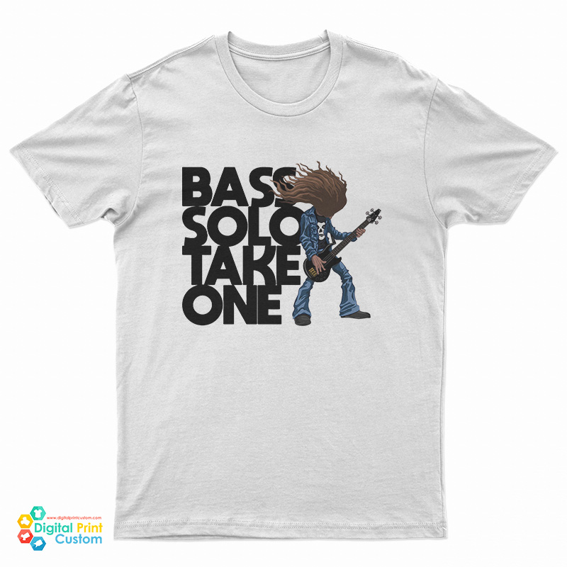 Bass Solo Take One T-Shirt