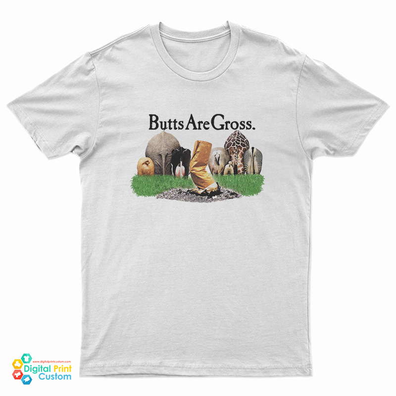 Butts Are Gross Anti Smoking T-Shirt