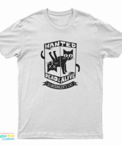 Cisco's Wanted Dead and Alive Scrödinger's Cat T-Shirt