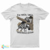 I'm Rootin Tootin And Consuming Gluten T-Shirt