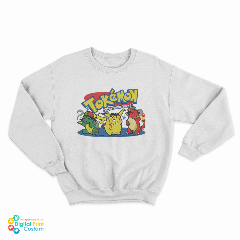 Pokemon Tokemon Gotta Smoke 'Em All Sweatshirt