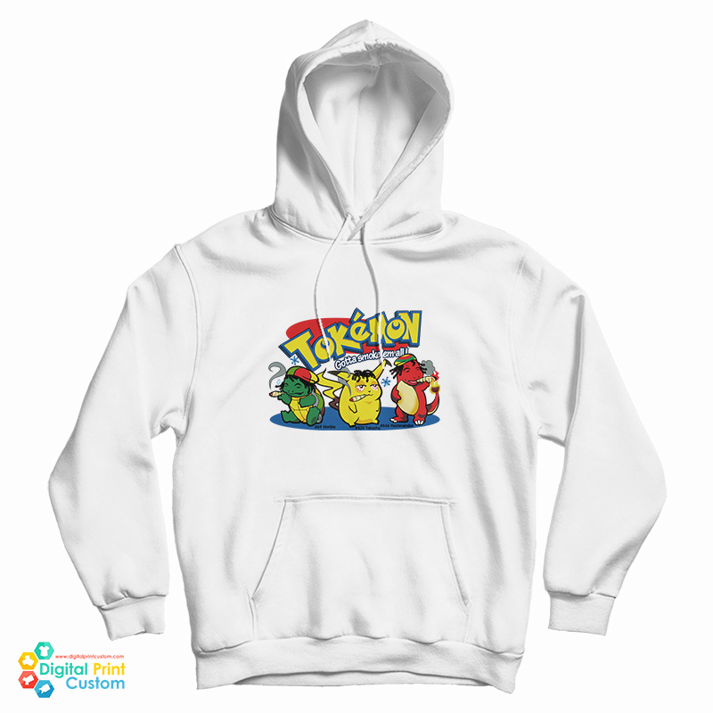 Pokemon Tokemon Gotta Smoke 'Em All Hoodie