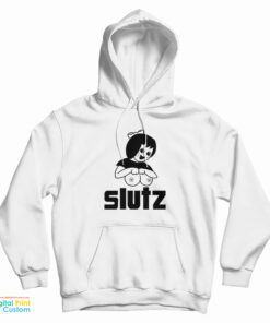 Slutz Hoodie
