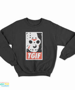 TGIF Friday the 13th Jason Voorhees Sweatshirt