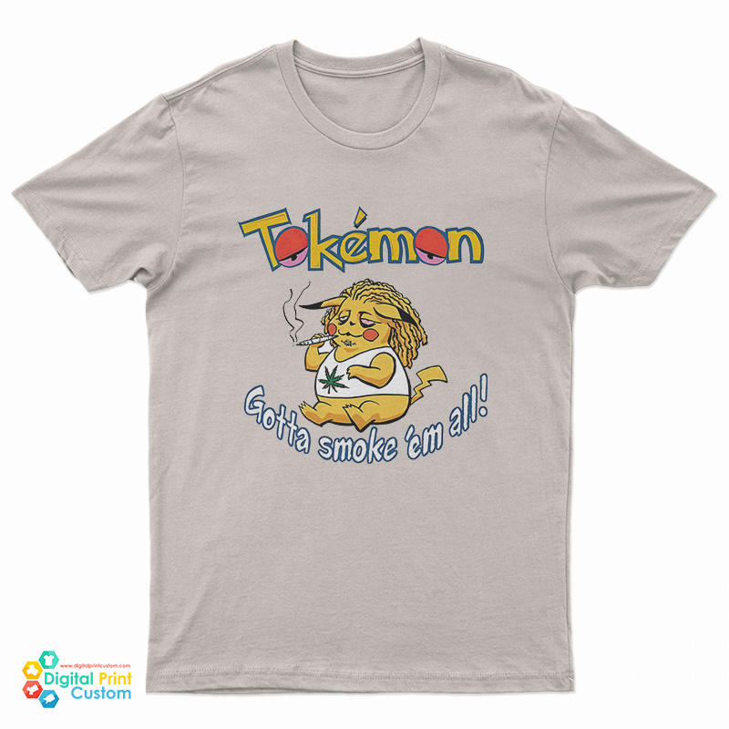 Tokemon Gotta Smoke Em All Weed T-Shirt