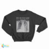 When The Doctor Takes an X-ray of My Heart Shiba Inu Dog Sweatshirt
