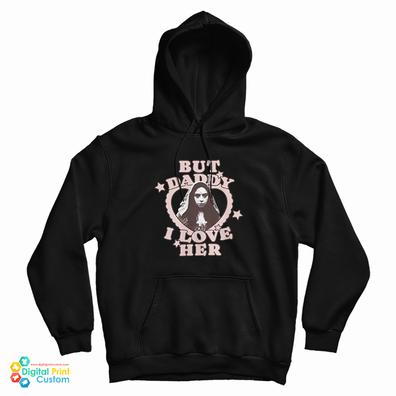 But Daddy I Love Her Aubrey Plaza Is Rio Vidal Hoodie