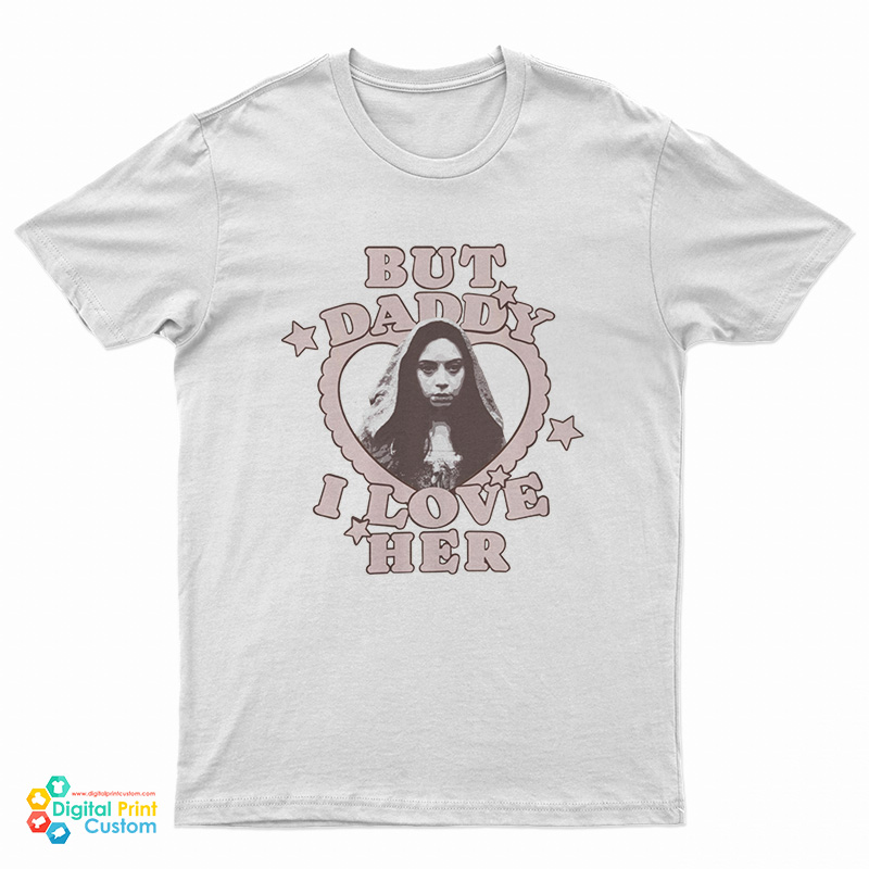 But Daddy I Love Her Aubrey Plaza Is Rio Vidal T-Shirt