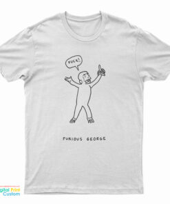 Fuck Furious George T-Shirt