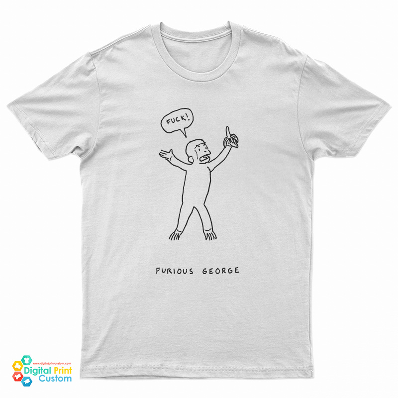 Fuck Furious George T-Shirt