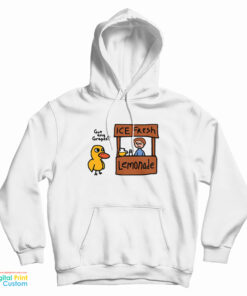 Got Any Grapes Duck Ice Fresh Lemonade Hoodie