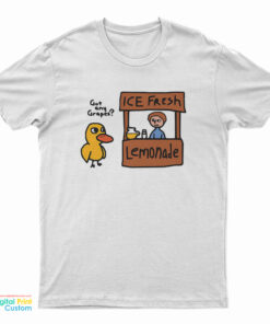 Got Any Grapes Duck Ice Fresh Lemonade T-Shirt