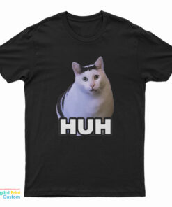 HUH Cat Meme T-Shirt