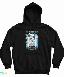 It's Neko Or Its Heck No Hoodie