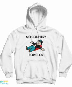 No Country For CEOs Hoodie