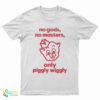No Gods No Masters Only Piggly Wiggly T-Shirt