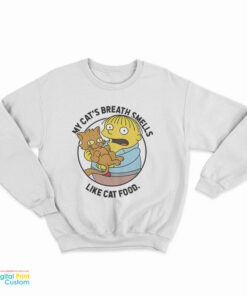 The Simpsons Ralph My Cats Breath Smells Like Cat Food Sweatshirt