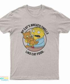 The Simpsons Ralph My Cats Breath Smells Like Cat Food T-Shirt
