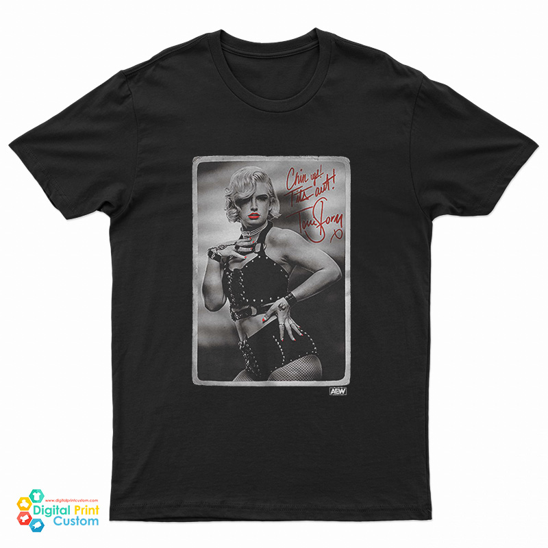 Toni Storm Chin Up Tits Up T-Shirt