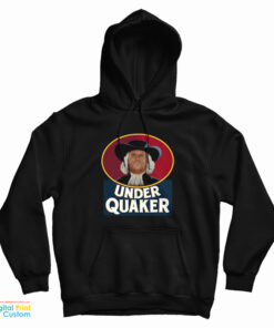 Under Quaker Parody Hoodie
