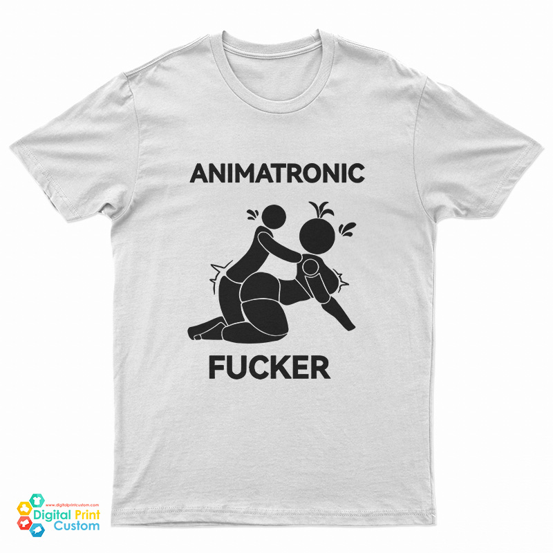 Animatronic Fucker T-Shirt