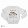Beagle Dog I'll Get Over It I Just Need To Be Dramatic First Sweatshirt