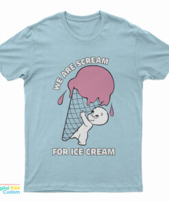Casper We Are Scream For Ice Cream T-Shirt