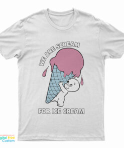 Casper We Are Scream For Ice Cream T-Shirt