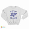 Create A Self Love Planet Sweatshirt