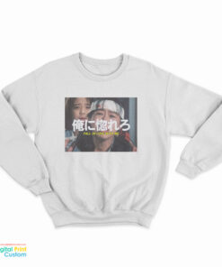 Fall In Love With Me Sweatshirt