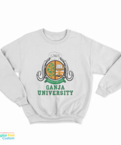 Ganja University Sweatshirt