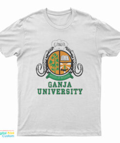 Ganja University T-Shirt