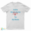 Jackie Money Martin Laces At Tip Big Mama T-Shirt