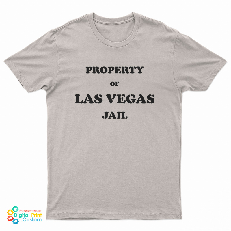 Property Of Las Vegas Jail T-Shirt