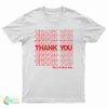 Thank You Have A Nice Day T-Shirt