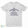 The Canadian Dream Son Of A Security Systems Technician T-Shirt