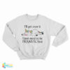 Unicorn I'll Get Over It I Just Need To Be Dramatic First Sweatshirt