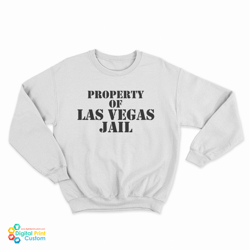 Vintage Property Of Las Vegas Jail Sweatshirt
