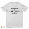Vintage Property Of Las Vegas Jail T-Shirt