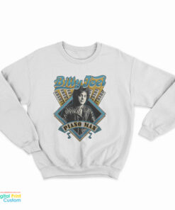 Billy Joel Piano Man The Boys Sweatshirt
