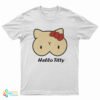 Hello Titty Parody Kitty Boobs T-Shirt
