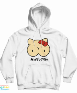 Hello Titty Parody Kitty Boobs Hoodie