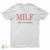 MILF Man I Love Ferrari T-Shirt