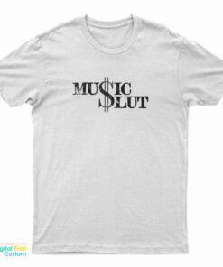 Music Slut T-Shirt