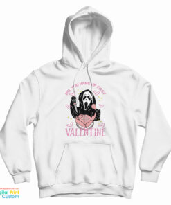 No You Hang Up First Scream Valentine's Day Hoodie
