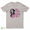 No You Hang Up Scream T-Shirt